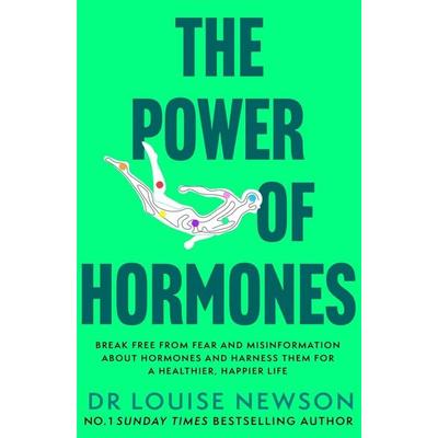 The Power of Hormones, Taschenbuch von Louise Newson, Hodder & Stoughton, 978-1-399-74994-7