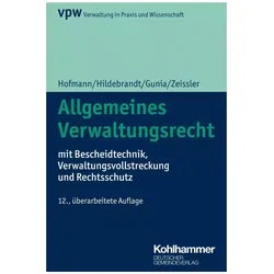 Allgemeines Verwaltungsrecht, Fachbücher von Susanne Gunia, Harald Hofmann, Uta Hildebrandt, Christian Zeissler