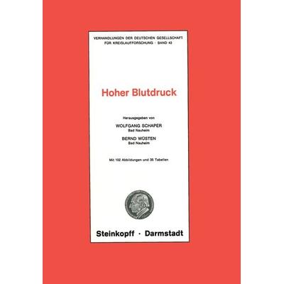 Hoher Blutdruck, Taschenbuch von Wolfgang Schaper,Bernd Wüsten, Steinkopff, 978-3-7985-0499-8