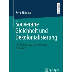 Souveräne Gleichheit und Dekolonialisierung, Fachbücher von Bent Böltener
