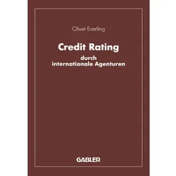 Credit Rating durch internationale Agenturen, Fachbücher von Oliver Everling