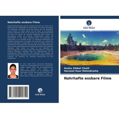 Nahrhafte essbare Filme, Taschenbuch von Anshu Sibbal Chatli,Harneet Kaur Mehndiratta, Verlag Unser Wissen, 978-620-4-42181-0