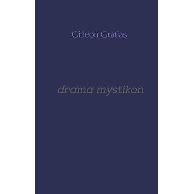 drama mystikon, Taschenbuch von Gideon Gratias, Bookmundo Osiander, 978-94-6386-703-0