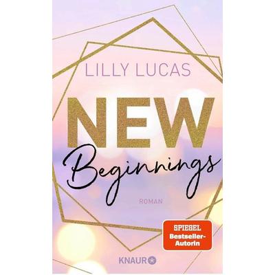 New Beginnings, Taschenbuch von Lilly Lucas, Knaur Taschenbuch, 978-3-426-52447-3