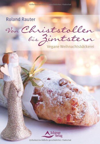 Roland Rauter - Von Christstollen bis Zimtstern - Vegane Weihnachtsbäckerei - Preis vom 09.10.2026 07:28:09 h