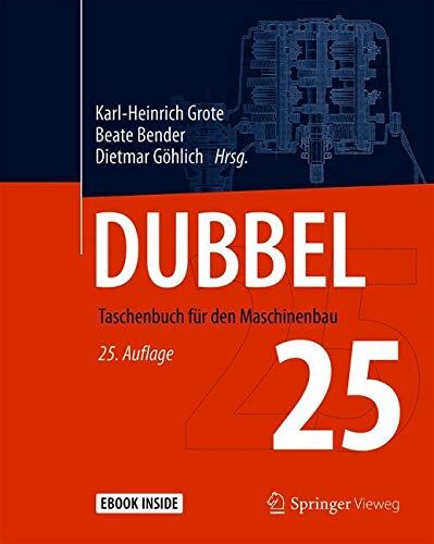 Karl-Heinrich Grote - Dubbel: Taschenbuch für den Maschinenbau - Preis vom 05.10.2026 03:47:11 h