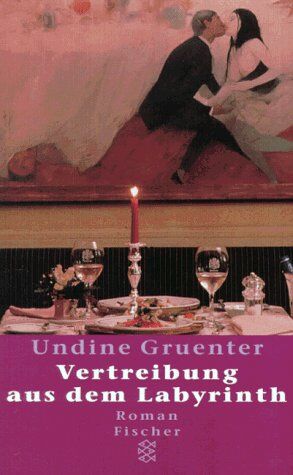 Undine Gruenter - Vertreibung aus dem Labyrinth: Roman - Preis vom 30.09.2026 09:01:18 h