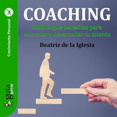GuíaBurros: Coaching - Beatriz de la Iglesia, Audio, 9788418429569