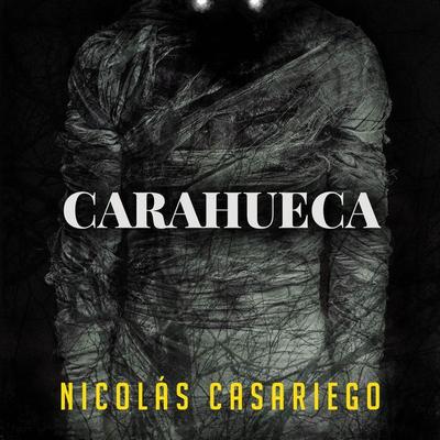 Carahueca - Nicolás Casariego, Audio, 9789180126748