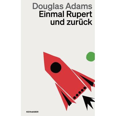 Einmal Rupert und zurück, Taschenbuch von Douglas Adams, Kein & Aber, 978-3-0369-5958-0