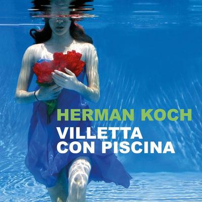 Villetta con piscina - Herman Koch, Audio, 9789179094034