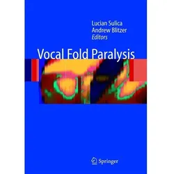 Vocal Fold Paralysis, Fachbücher von Andrew Blitzer, Lucian Sulica