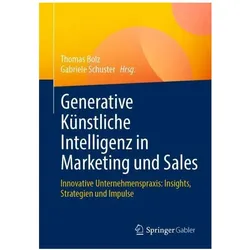 Generative Künstliche Intelligenz in Marketing und Sales, Fachbücher von Gabriele Schuster