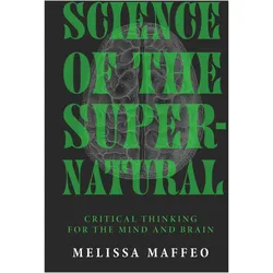 Science of the Supernatural, Sachbücher von Melissa Maffeo