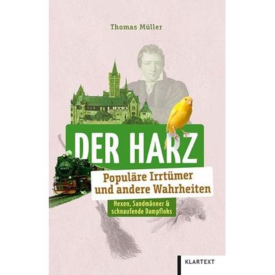 Der Harz, Taschenbuch von Thomas Müller, Klartext