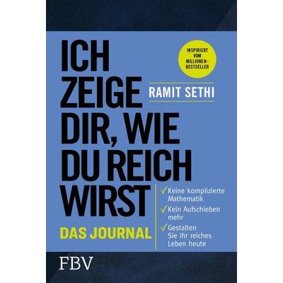 Ich zeige dir, wie du reich wirst – Das Journal, Taschenbuch von Ramit Sethi, Finanzbuch Verlag, 978-3-95972-684-9