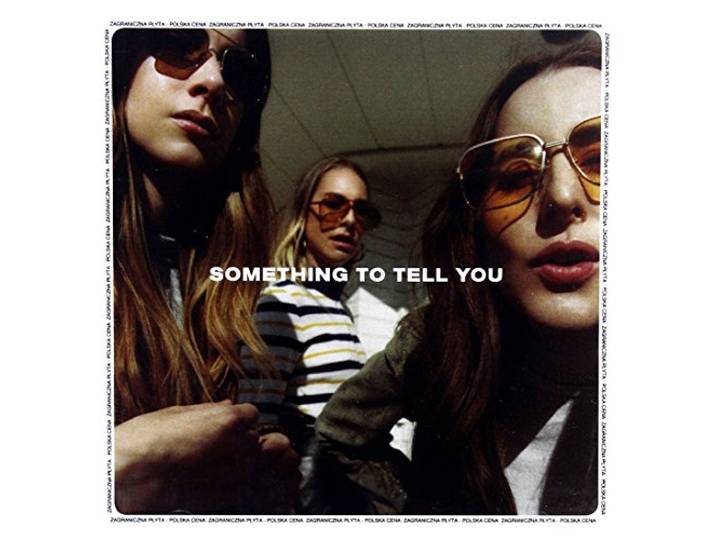 Haim: Something To Tell You [CD]