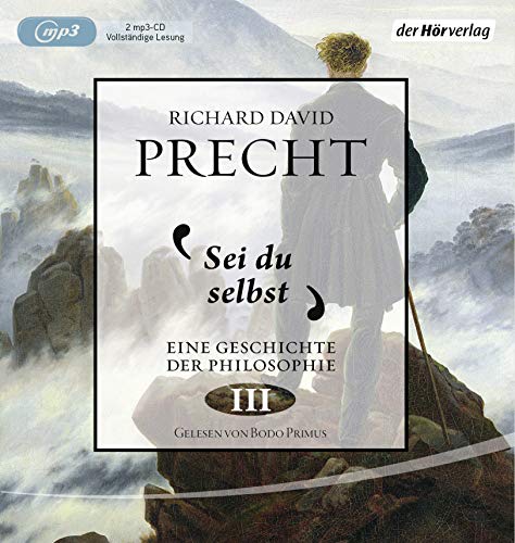 Precht, Richard David - Sei du selbst: Geschichte der Philosophie 3 - Preis vom 09.10.2026 07:28:09 h