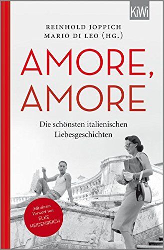 Reinhold Joppich - Amore Amore: Die schönsten italienischen Liebesgeschichten - Preis vom 07.10.2026 11:45:10 h