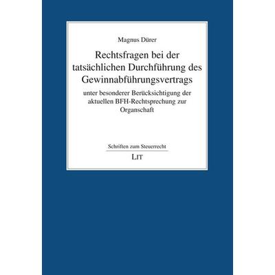 Rechtsfragen bei der tatsächlichen Durchführung des Gewinnabführungsvertrags unt, Taschenbuch von Magnus Dürer, LIT, 978-3-643-15547-4