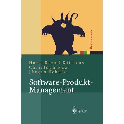 Software-Produkt-Management, Taschenbuch von Hans-Bernd Kittlaus,Christoph Rau,Jürgen Schulz, Springer Berlin, 978-3-642-62334-9