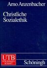 Arno Anzenbacher - Christliche Sozialethik: Einführung und Prinzipien (Uni-Taschenbücher L) - Preis vom 11.10.2026 03:10:56 h