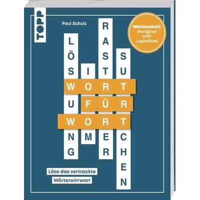 Wort für Wort – Löse das vertrackte Wörterwirrwarr! Rätselbuch für Logikfans, Taschenbuch von Paul Schulz, frechverlag GmbH, 978-3-7358-5352-3