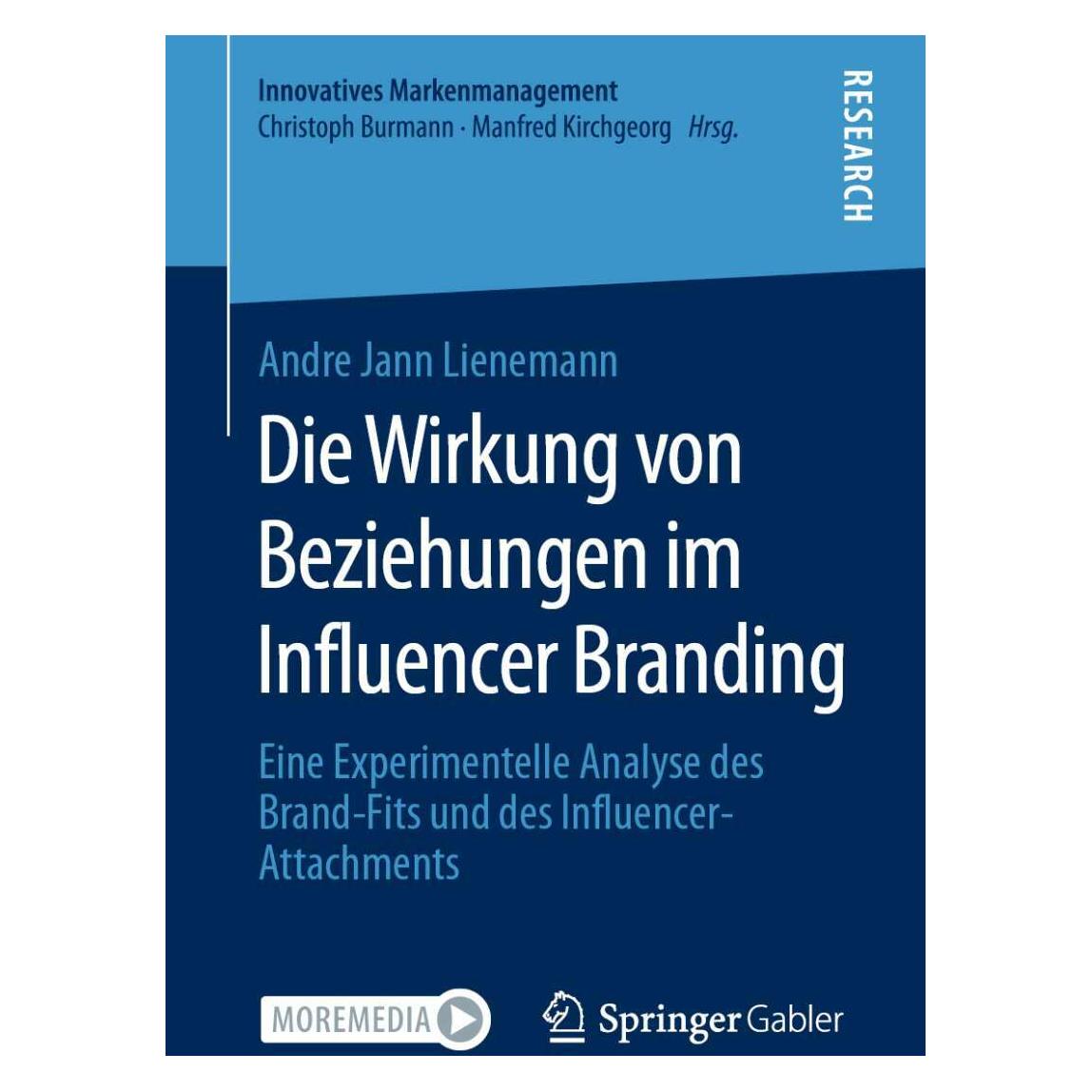Springer Die Wirkung von Beziehungen im Influencer Branding (Deutsch, Softcover, Andre Jann Lienemann) (38997012)