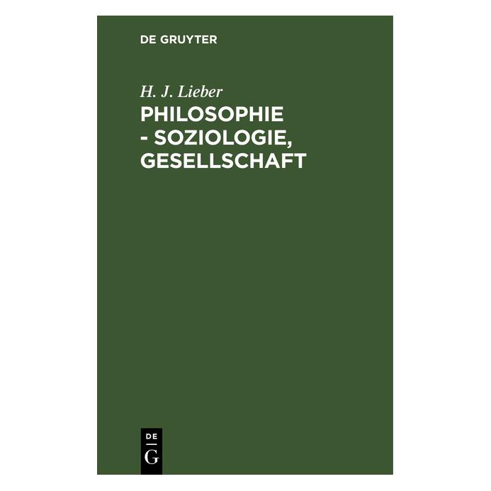 De Gruyter Lieber:Philosophie - Soziologie, Gesell (Deutsch, Hardcover, H. J. Lieber, Hans Joachim Lieber) (67775212)