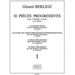 Berlioz G. 30 Pieces Progressives 2 Timbales Et Piano/Volume 1 Pieces 1 A 14, Fachbücher