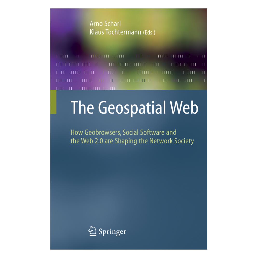 Springer The Geospatial Web (Englisch, Softcover, Arno Scharl, Klaus Tochtermann) (55381795)