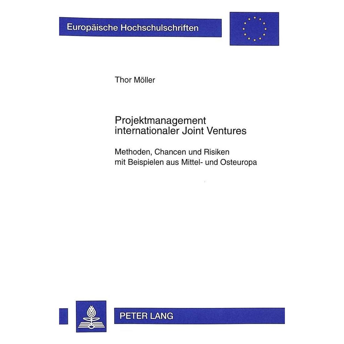 Peter Lang Projektmanagement internationaler Joint Ventures (Deutsch, Thor Möller) (54571579)