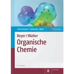 Beyer/Walter, Organische Chemie, Fachbücher von Carsten Schmuck, Tanja Schirmeister, Peter R. Wich