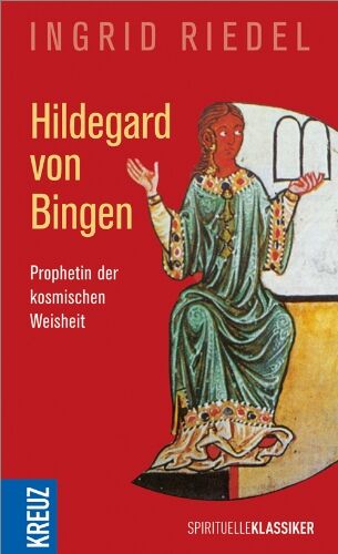 Ingrid Riedel - Hildegard von Bingen: Prophetin der kosmischen Weisheit - Preis vom 09.10.2026 07:28:09 h