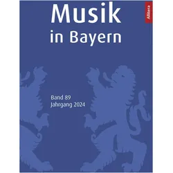 Musik in Bayern. Band 88. Jahrgang 2024, Fachbücher von Gesellschaft für Bayerische Musikgeschichte e. V.