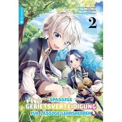 Spaßige Gebietsverteidigung für lässige Lehnsherren 02, Taschenbuch von Maro Aoiro,Sou Akaike,Kururi, Altraverse GmbH, 978-3-7539-3881-3