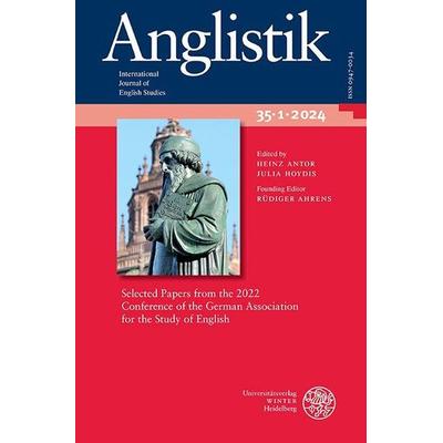 Anglistik. International Journal of English Studies. Volume 35:1 (2024), Taschenbuch von , Universitätsverlag WINTER, 978-3-8253-9362-5