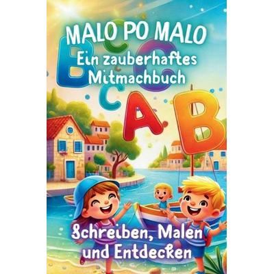 'Malo po Malo' Ein zauberhaftes Mitmachbuch für kleine Sprachentdecker, Taschenbuch von Jane Werblow, Independently Published