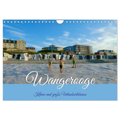 Wangerooge - kleine und große Urlaubserlebnisse (Wandkalender 2026 DIN A4 quer), CALVENDO Monatskalender