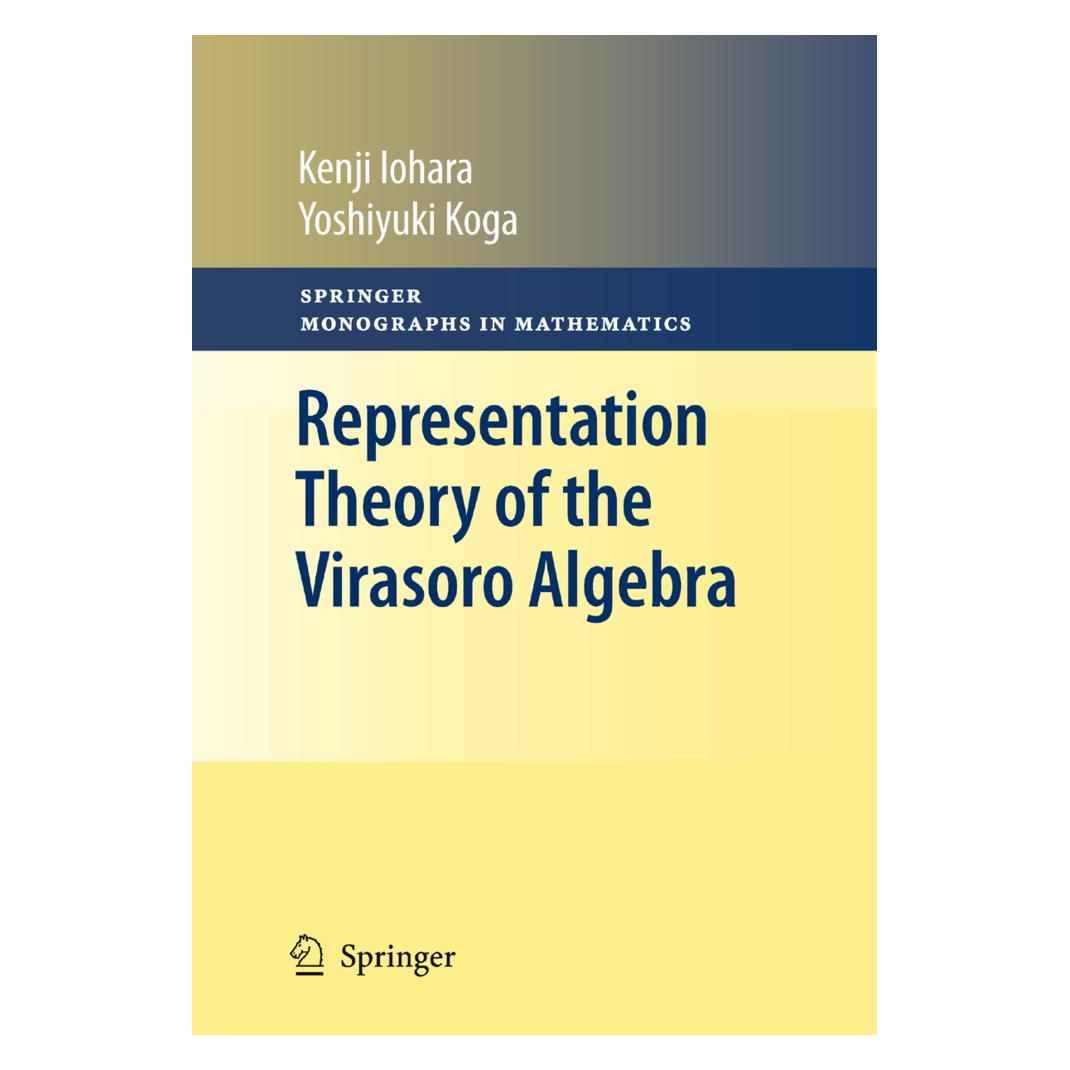 Springer Representation Theory of the Virasoro Algebra (Englisch, Softcover, Kenji Iohara, Yoshiyuki Koga) (55509984)