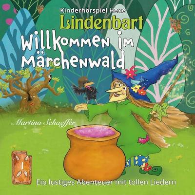 Willkommen im Märchenwald - Martina Schaeffer, Audio, 9783969620052