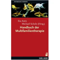 Handbuch der Multifamilientherapie, Fachbücher von Michael Scholz, Eia Asen