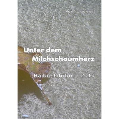 Unter dem Milchschaumherz, Taschenbuch von , Edition Blaue Felder, 978-3-936487-77-0