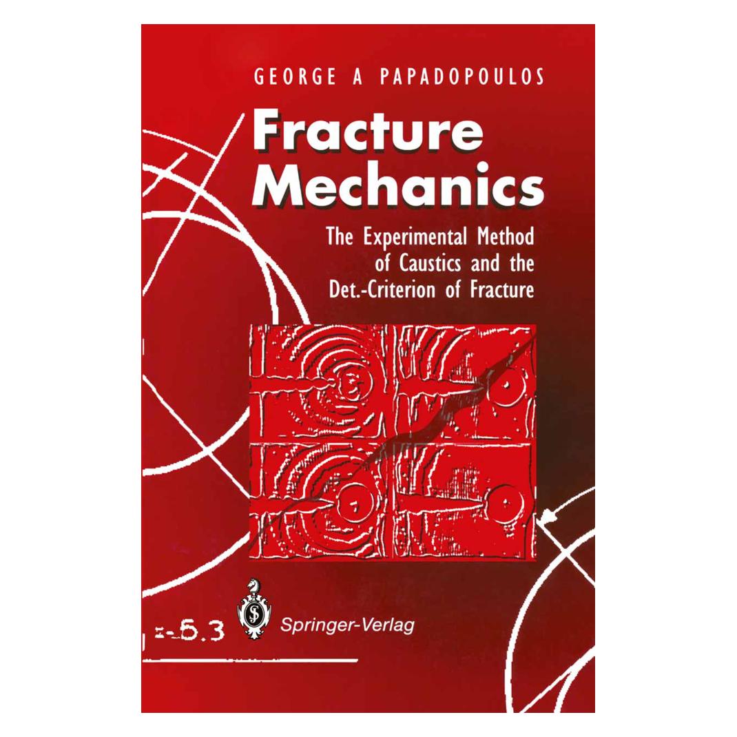 Springer Fracture Mechanics (Englisch, Softcover, George A. Papadopoulos) (55533847)