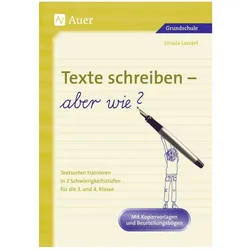 Texte schreiben - aber wie?, Schulbücher von Ursula Lassert