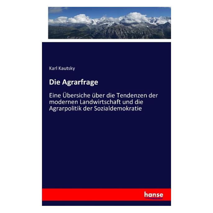 Hansebooks Die Agrarfrage (Deutsch, Softcover, Karl Kautsky) (55843584)