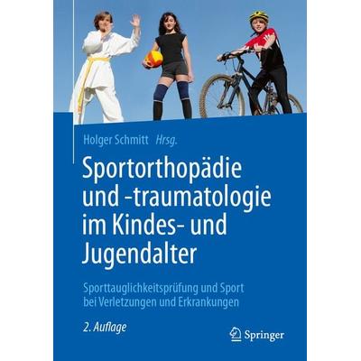 Sportorthopädie und -traumatologie im Kindes- und Jugendalter, Taschenbuch von , Springer Berlin, 978-3-662-63736-4