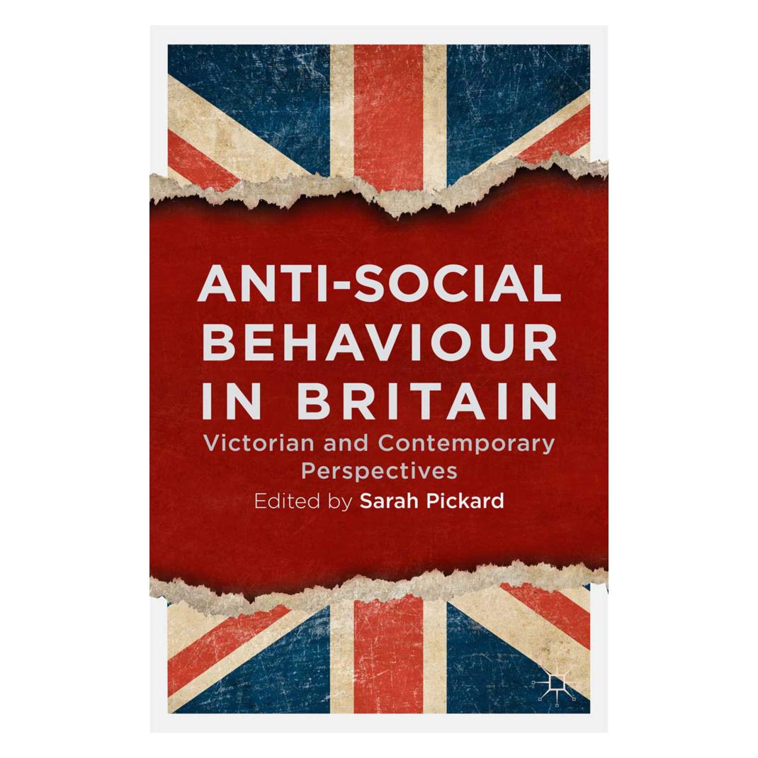 Springer Anti-Social Behaviour in Britain (Englisch, Softcover, Sarah Pickard) (55819176)
