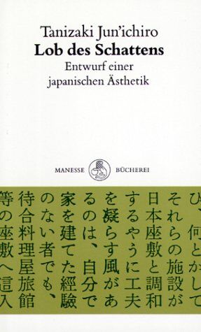 Jun'ichiro Tanizaki - Lob des Schattens. Entwurf einer japanischen Ästhetik - Preis vom 16.10.2026 11:41:07 h