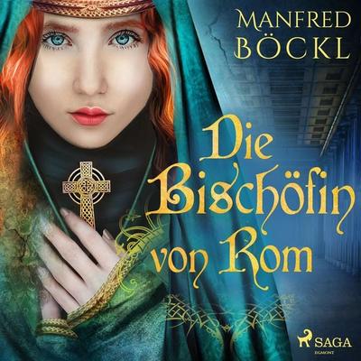 Die Bischöfin von Rom - Manfred Böckl, Audio, 9788726677157